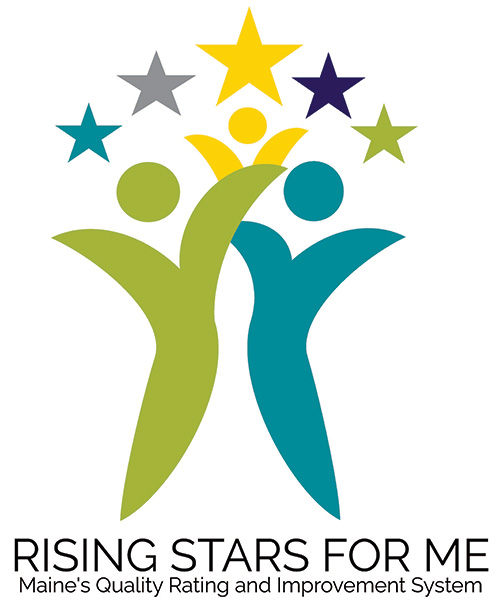 The "Rising Stars for Me" logo symbolizes Maine's Quality Rating and Improvement System for early childhood education.